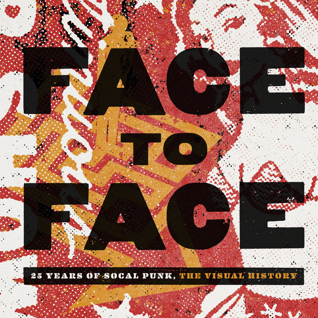 Face to Face: 25 Years of SoCal Punk is OUT NOW!