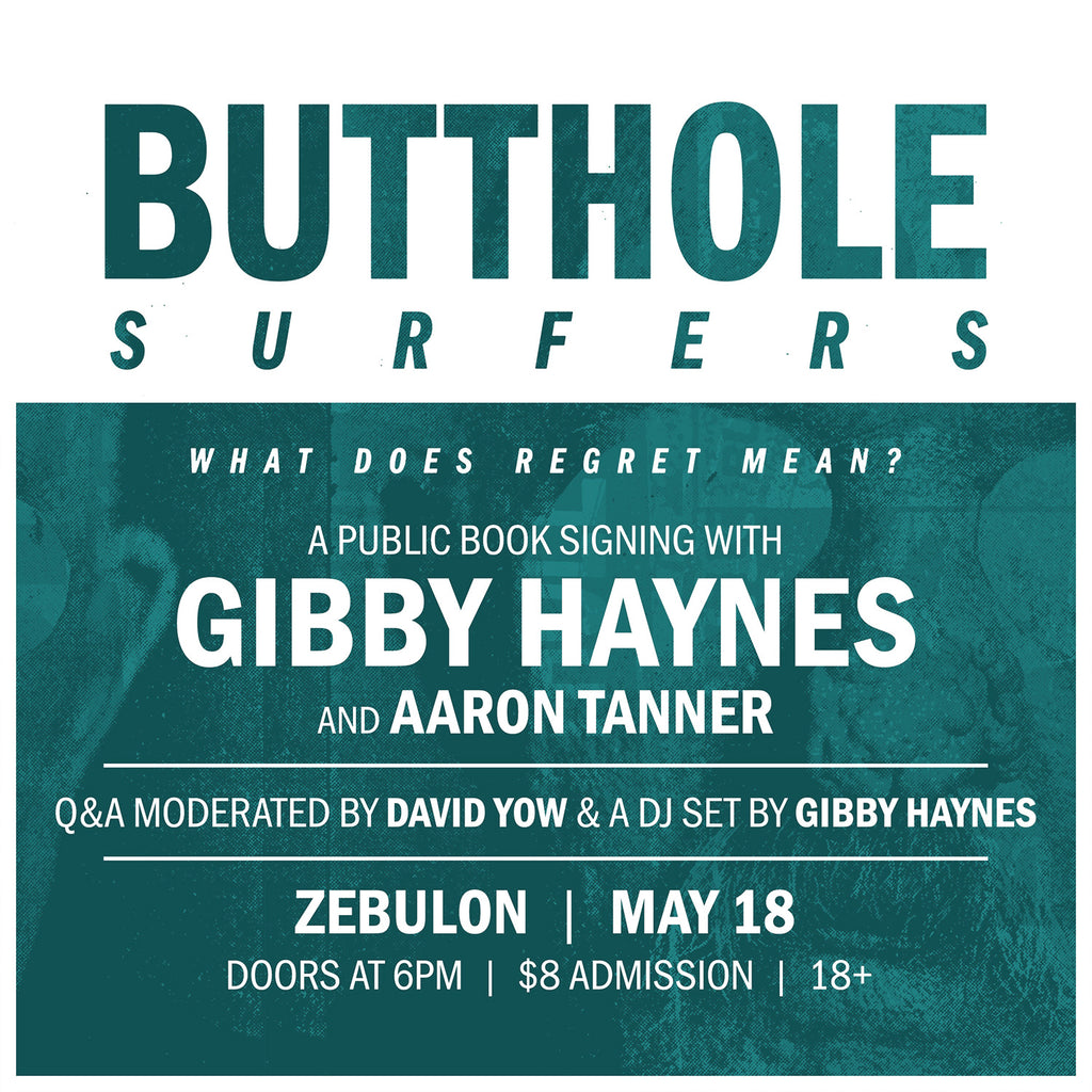 Butthole Surfers: What Does Regret Mean? Book Signing in Los Angeles, CA